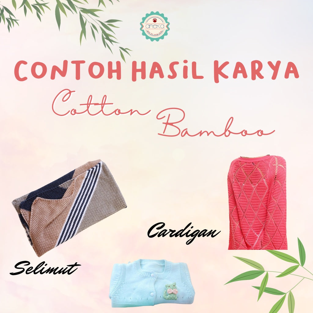 KATALOG - Benang Rajut Katun Bambu / Bamboo Soft Cotton Crochet Knittin Yarn - Part 1