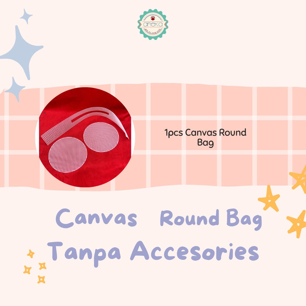 ANEKA - Canvas Bentuk Tas Bulat Plastik / Round Bag DIY - TANPA BENANG!