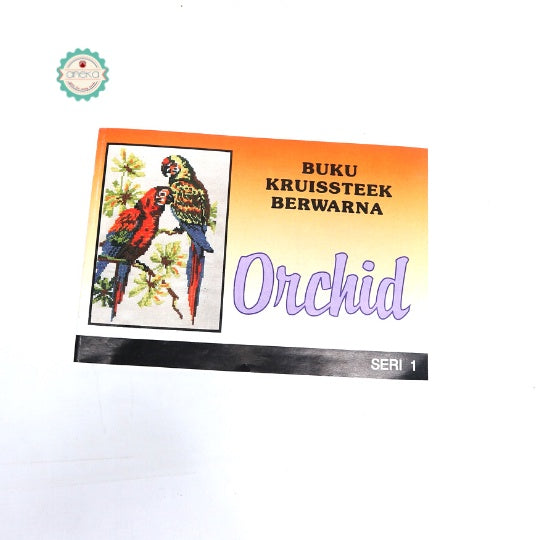 BUKU KRISTIK/CROSS STITCH ORCHID KRUISSTEEK BERWARNA