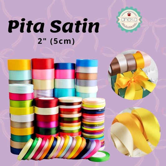 KATALOG - [20 Yard / Roll] Pita Satin 2" - 5 cm Pergulung / Satin Silk Ribbon