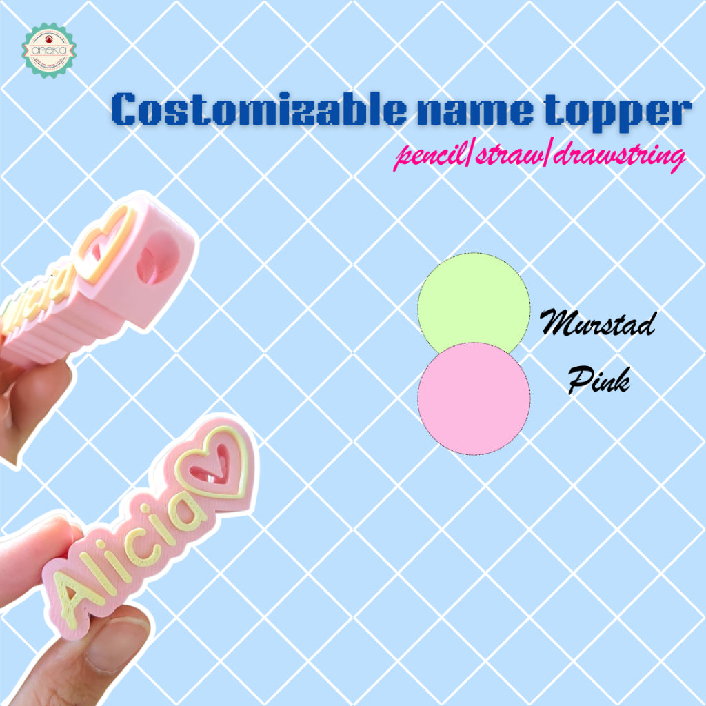 ANEKA - 3D Print Customizable Name Topper for Pecil / Straw / Drawsting Accessories / Aksesoris Pensil