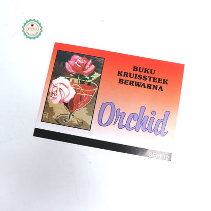 BUKU KRISTIK/CROSS STITCH ORCHID KRUISSTEEK BERWARNA