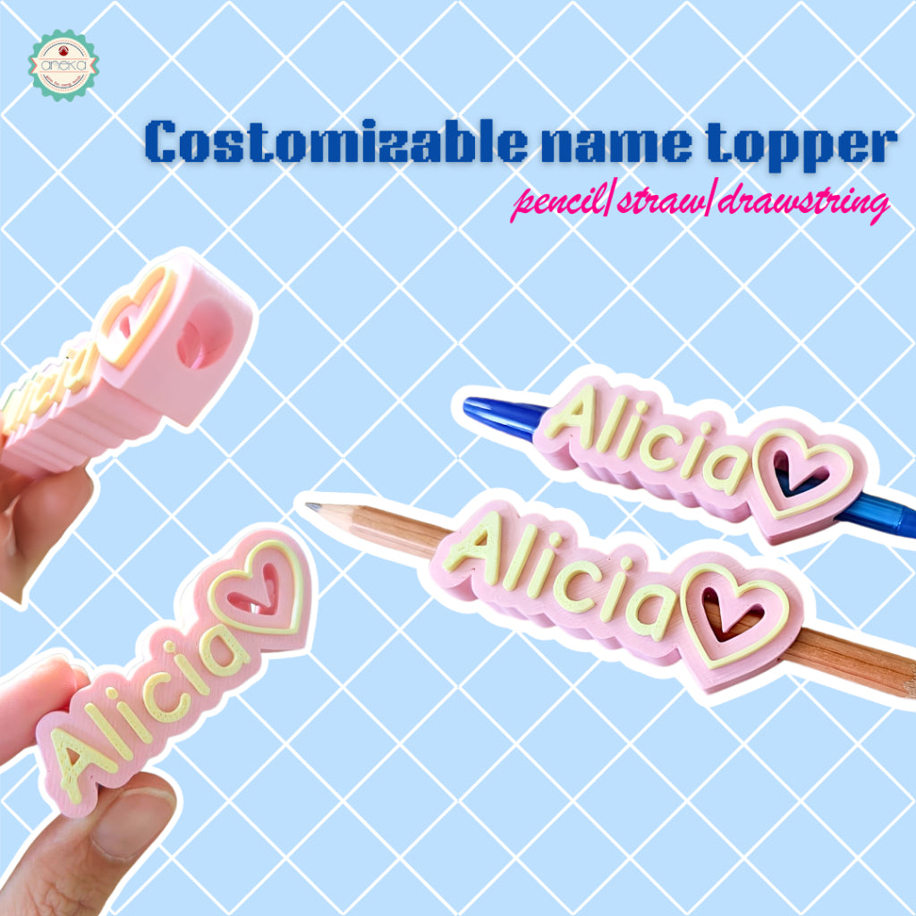 ANEKA - 3D Print Customizable Name Topper for Pecil / Straw / Drawsting Accessories / Aksesoris Pensil