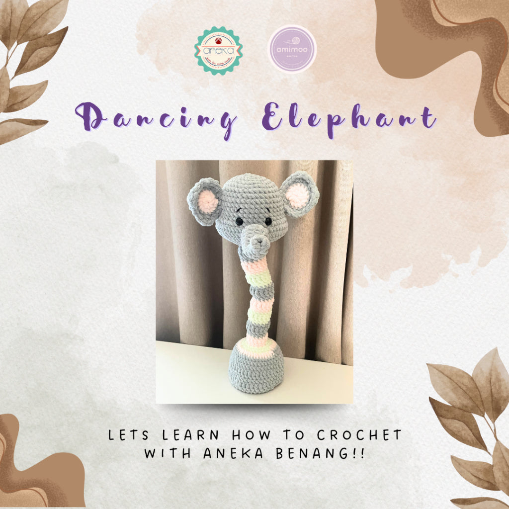 Aneka Benang x Amimoo Amigurumi - DIY Dancing Elephant KIT / Paket Merajut Pemula Lengkap Gajah Menari