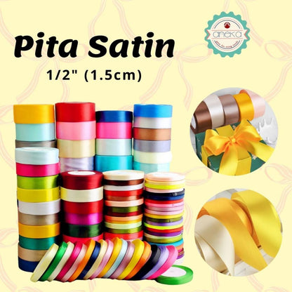 KATALOG - [20 YARD / ROLL] Pita Satin / Satin Silk Ribbon 1/2" - 1.2 cm